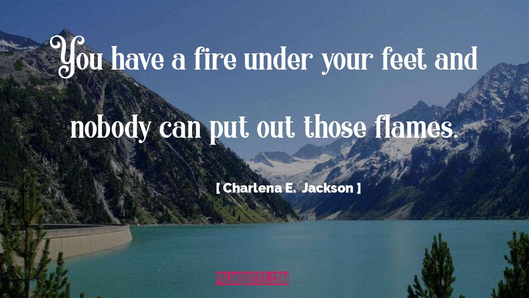 Fear And Courage quotes by Charlena E.  Jackson