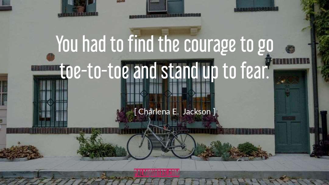 Fear Anxiety quotes by Charlena E.  Jackson