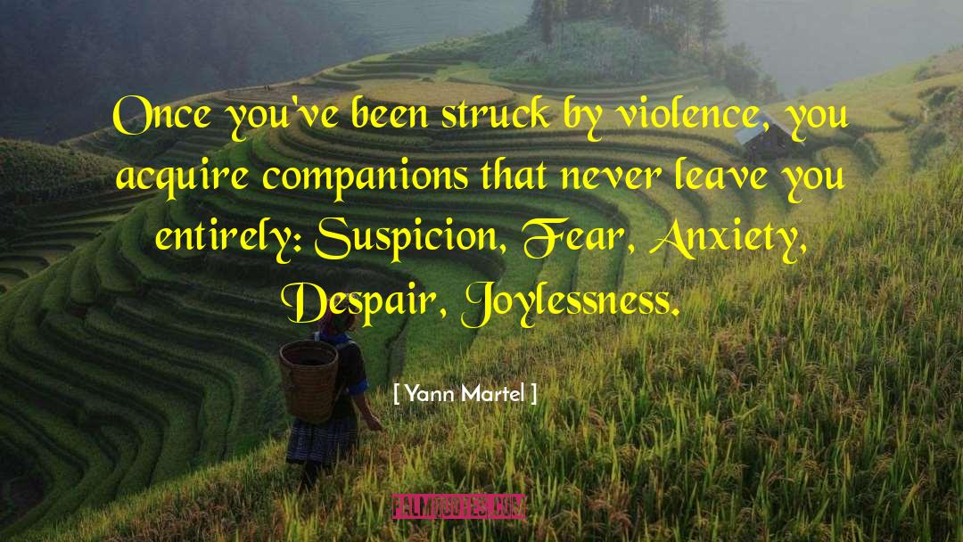 Fear Anxiety quotes by Yann Martel