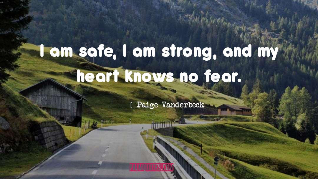 Fear Courage quotes by Paige Vanderbeck