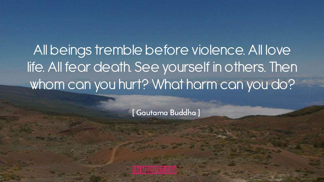 Fear Death quotes by Gautama Buddha