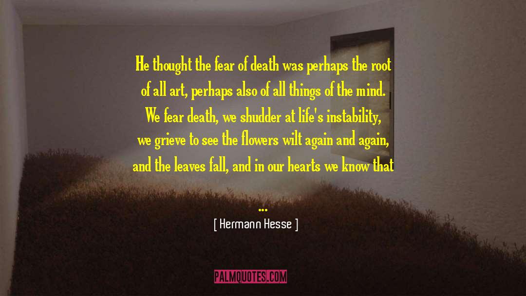 Fear Death quotes by Hermann Hesse