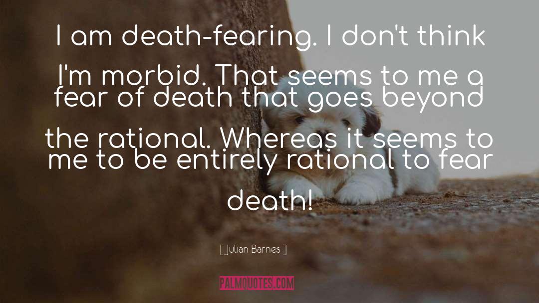 Fear Death quotes by Julian Barnes