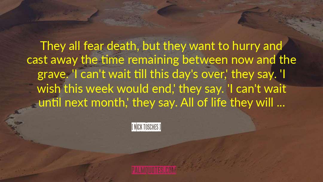 Fear Death quotes by Nick Tosches