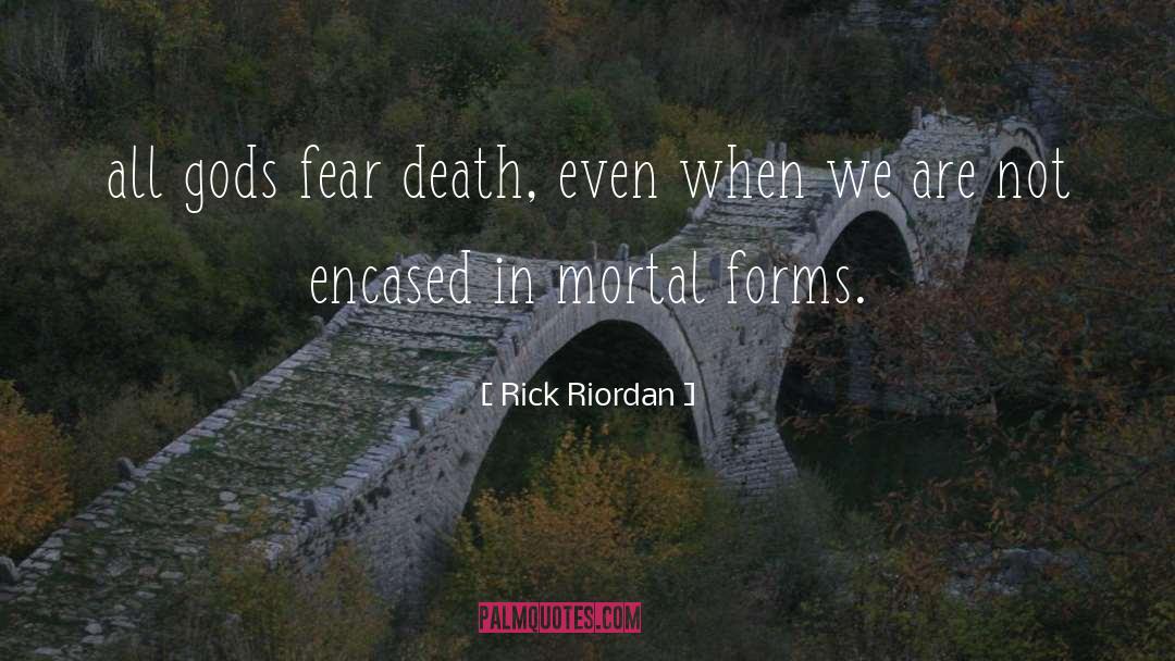 Fear Death quotes by Rick Riordan