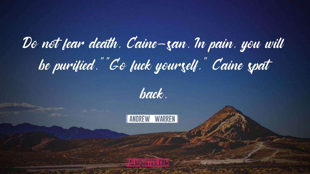 Fear Death quotes by Andrew   Warren