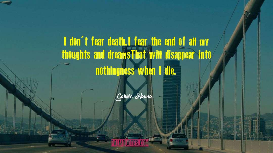 Fear Death quotes by Gabbie Hanna