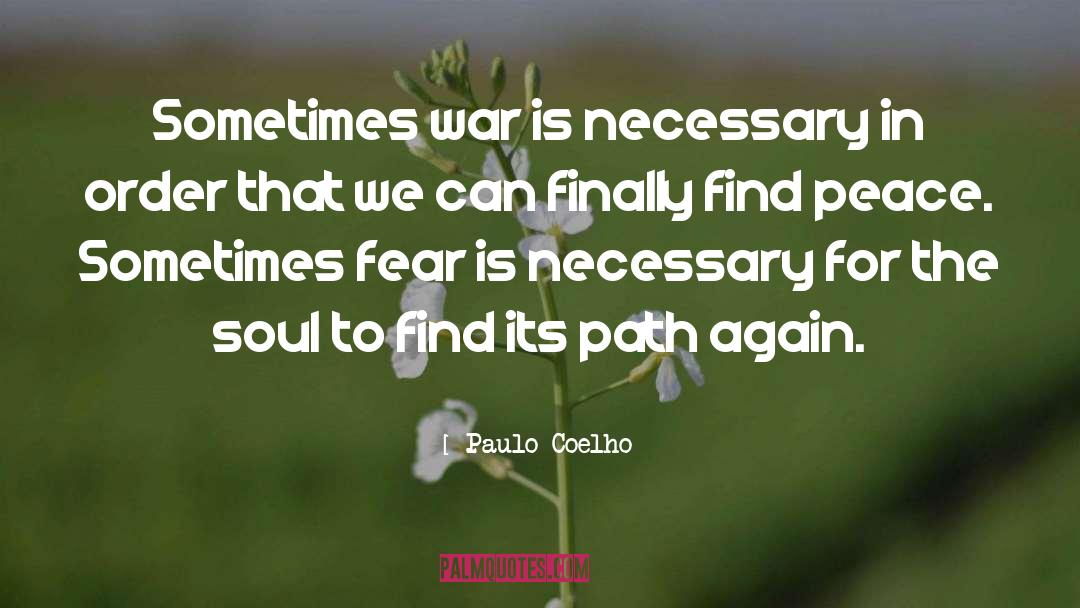 Fear Dominance Agression quotes by Paulo Coelho