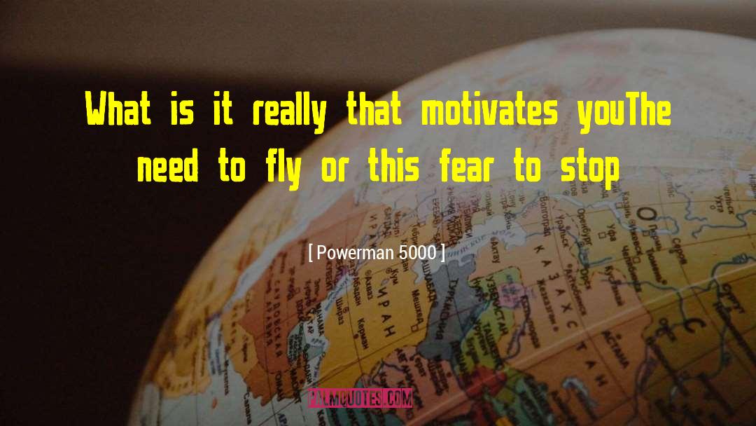Fear Elimination Coach quotes by Powerman 5000