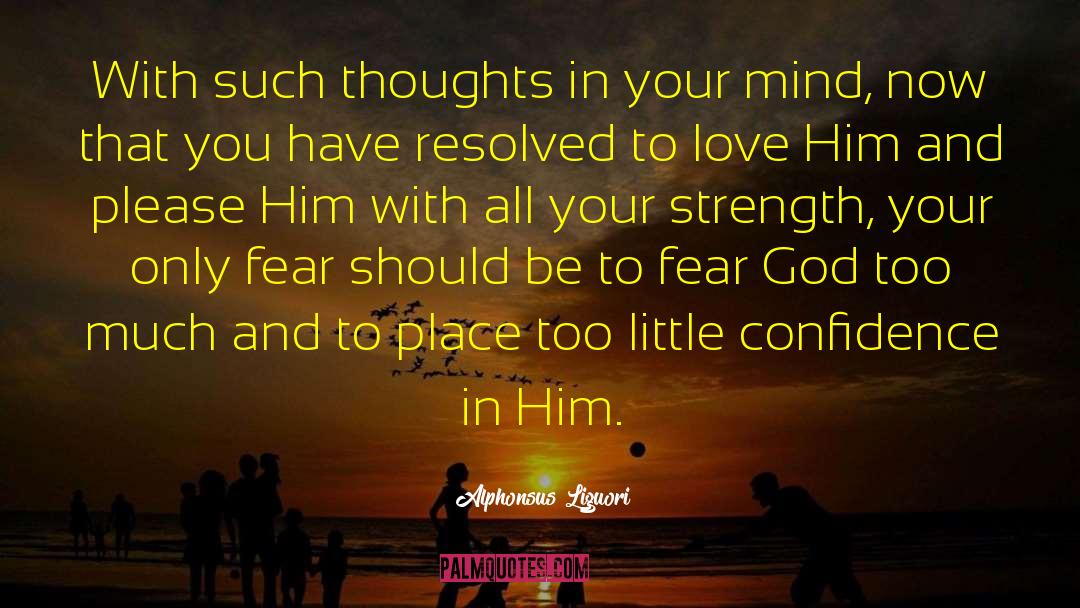 Fear God quotes by Alphonsus Liguori