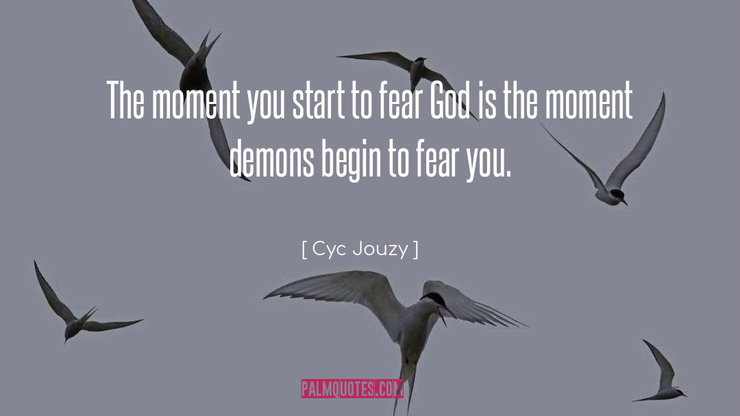 Fear God quotes by Cyc Jouzy