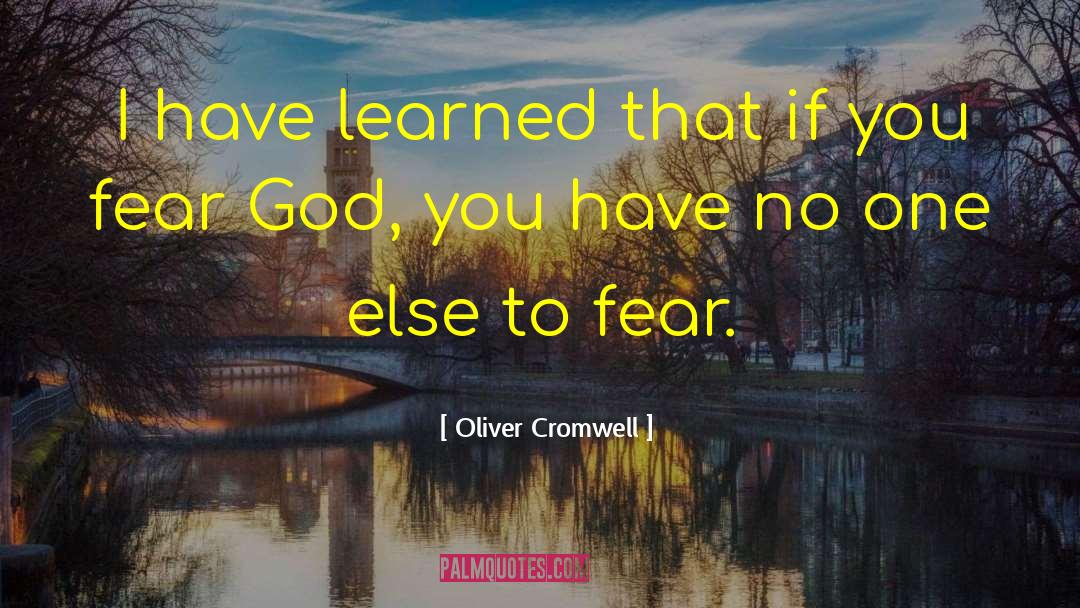 Fear God quotes by Oliver Cromwell