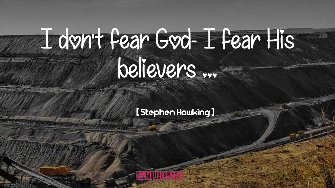 Fear God quotes by Stephen Hawking