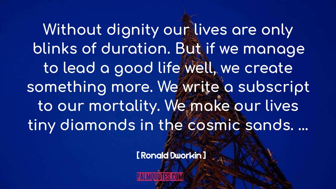 Fear In Life quotes by Ronald Dworkin