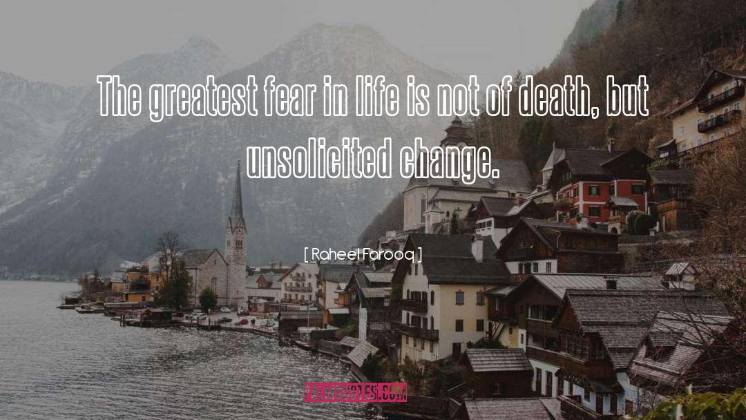 Fear In Life quotes by Raheel Farooq