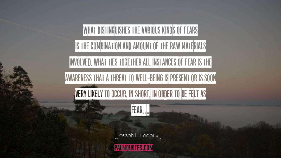 Fear Is The quotes by Joseph E. Ledoux