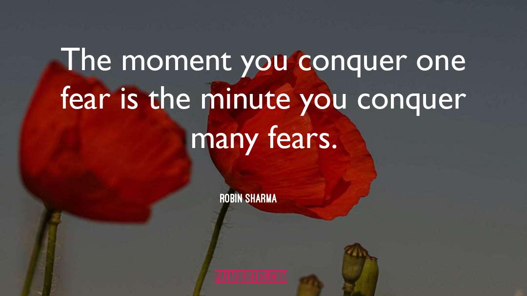 Fear Is The quotes by Robin Sharma