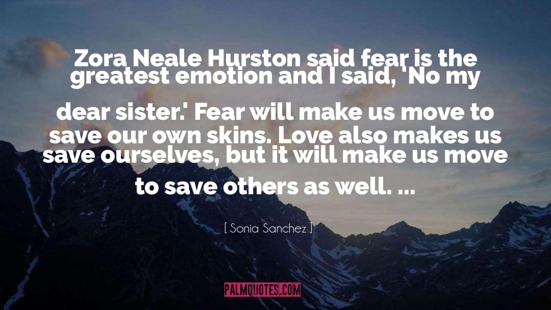 Fear Is The quotes by Sonia Sanchez