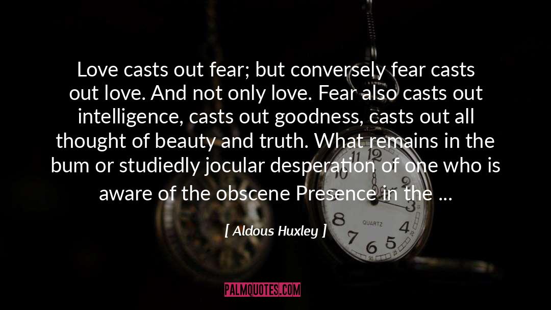 Fear Is The quotes by Aldous Huxley