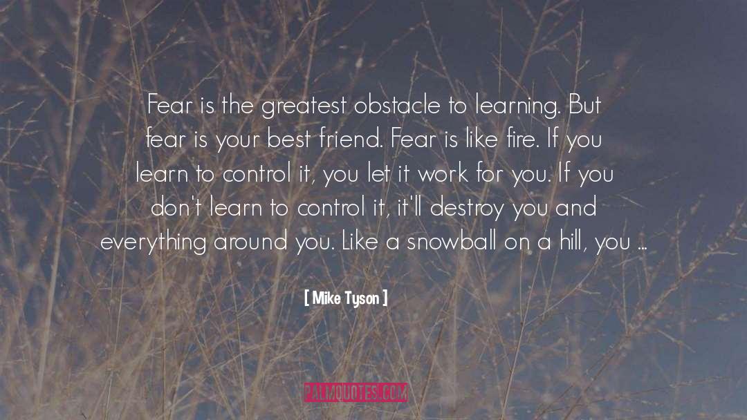 Fear Is The quotes by Mike Tyson