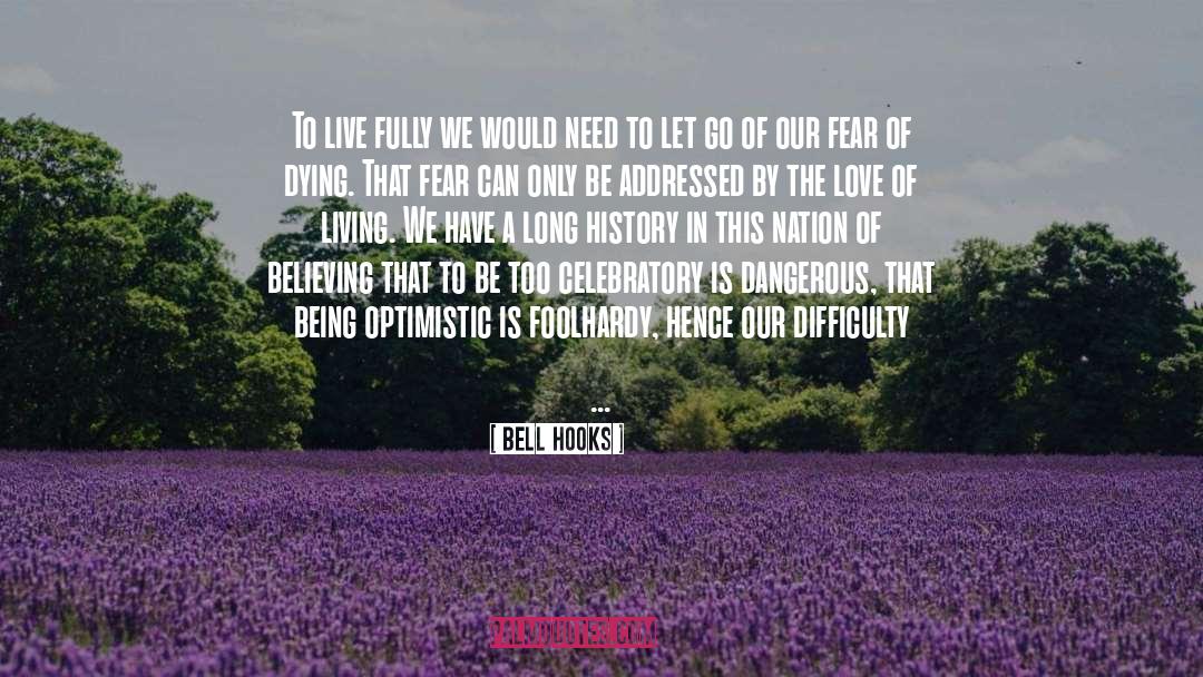 Fear Love Death Game quotes by Bell Hooks