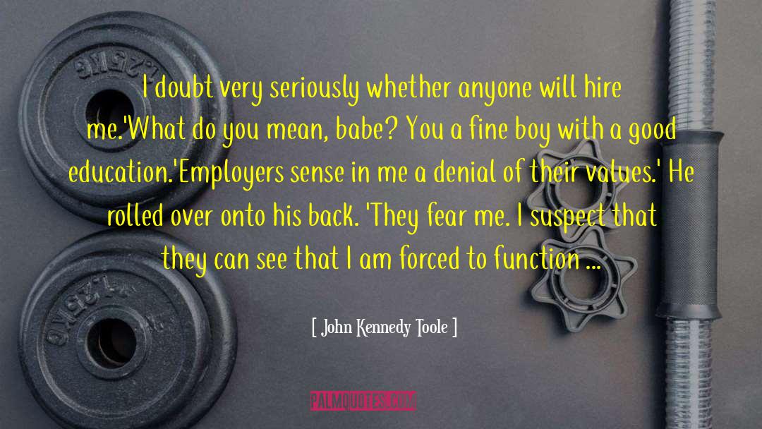 Fear Me quotes by John Kennedy Toole