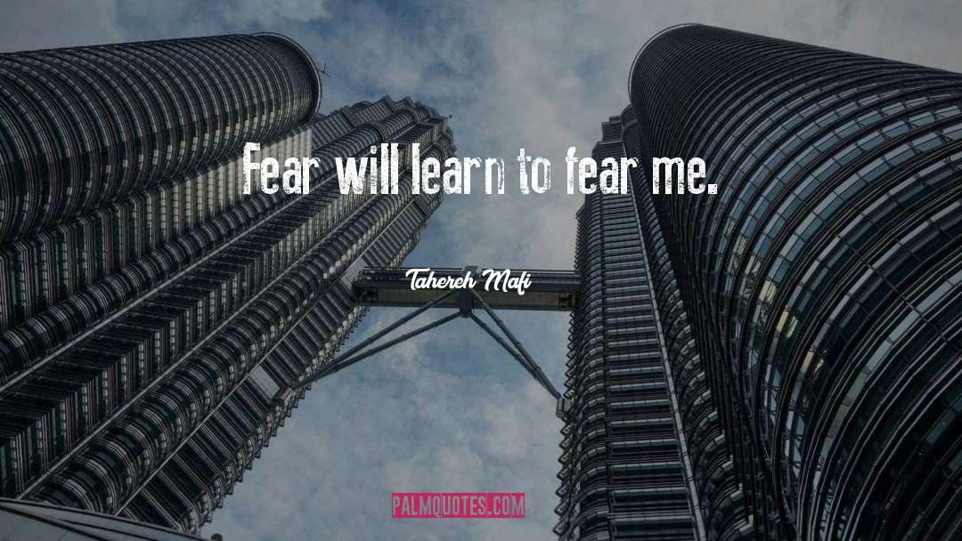 Fear Me quotes by Tahereh Mafi