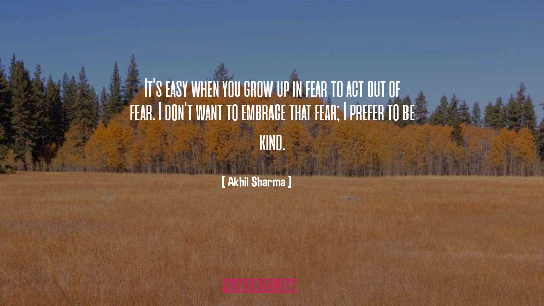 Fear Me quotes by Akhil Sharma