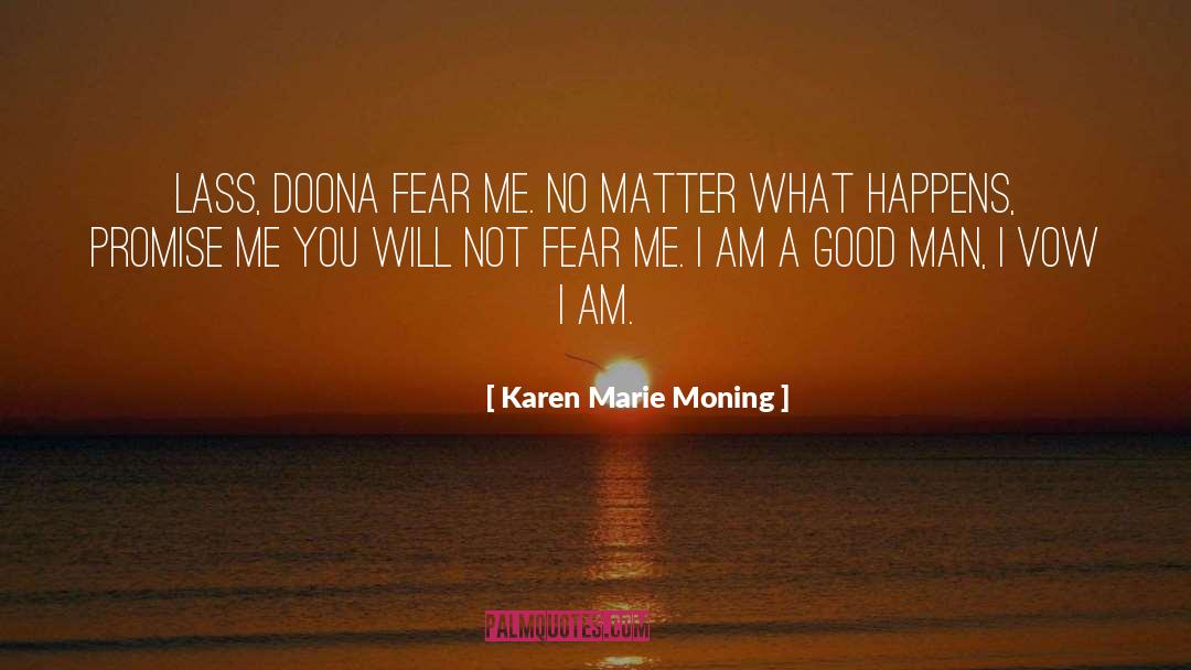 Fear Me quotes by Karen Marie Moning