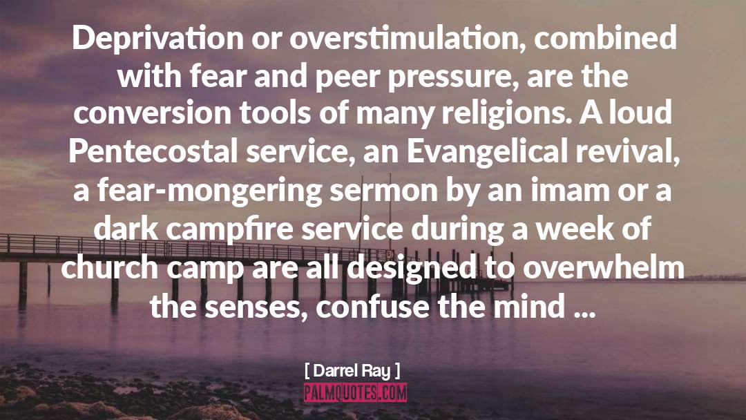 Fear Mongering quotes by Darrel Ray