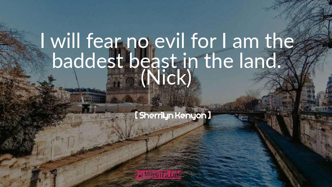 Fear No Evil quotes by Sherrilyn Kenyon