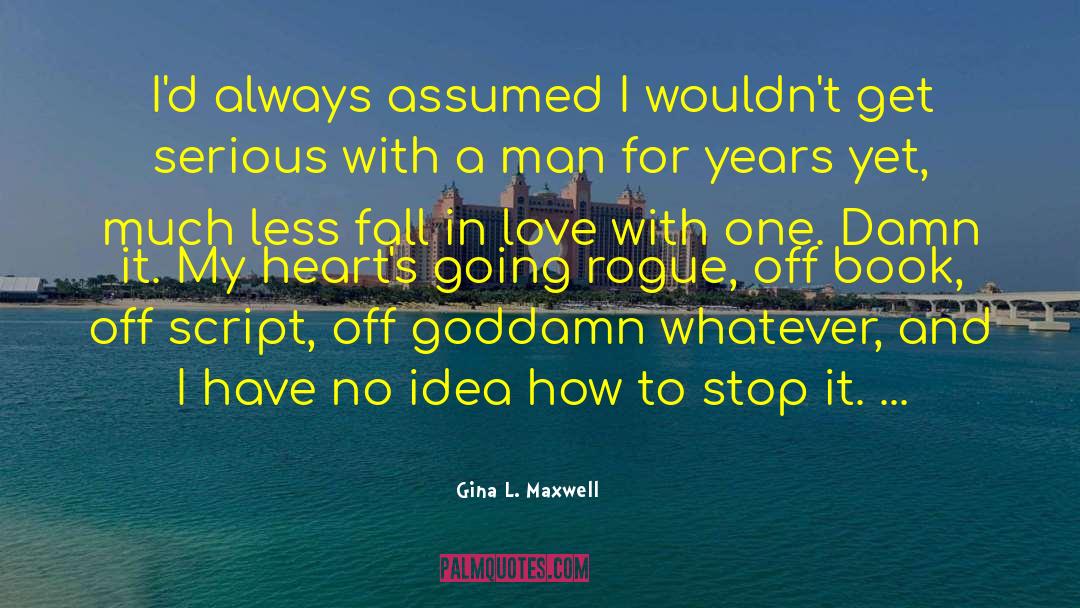 Fear No Man quotes by Gina L. Maxwell