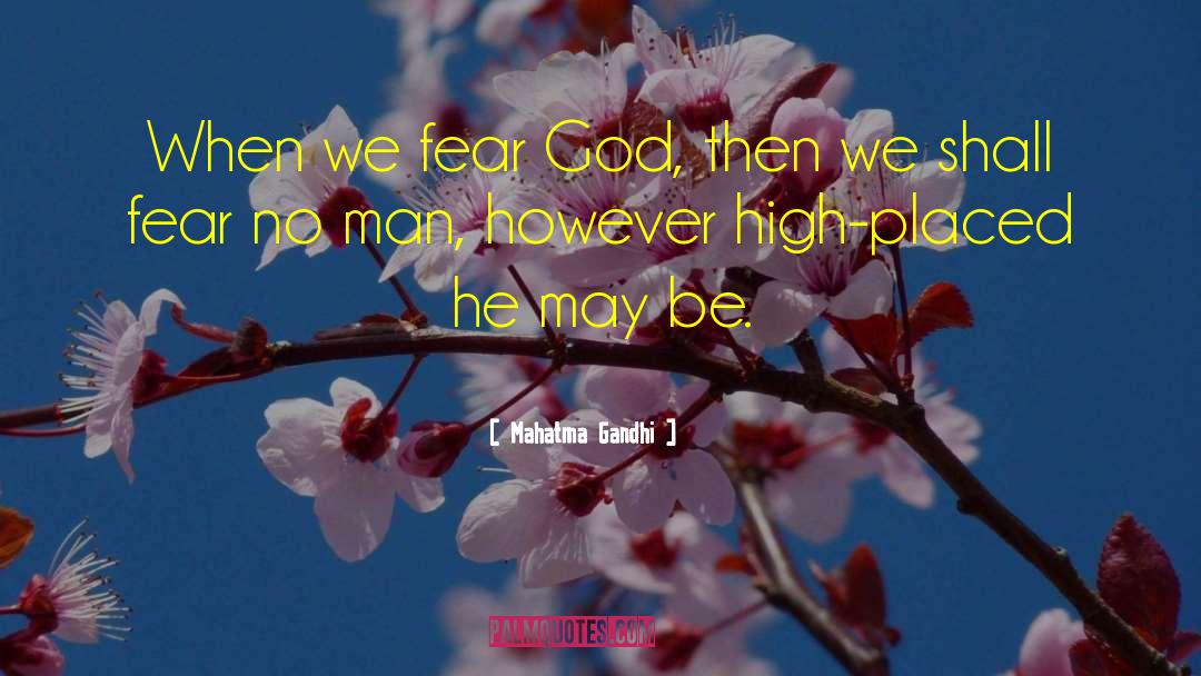 Fear No Man quotes by Mahatma Gandhi