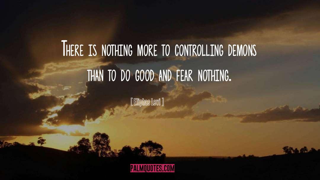 Fear Nothing quotes by Eliphas Levi