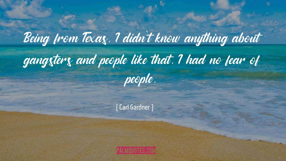 Fear Of Being Alone quotes by Carl Gardner