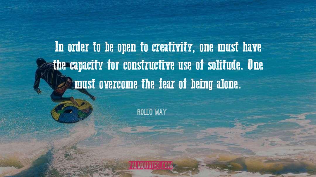 Fear Of Being Alone quotes by Rollo May