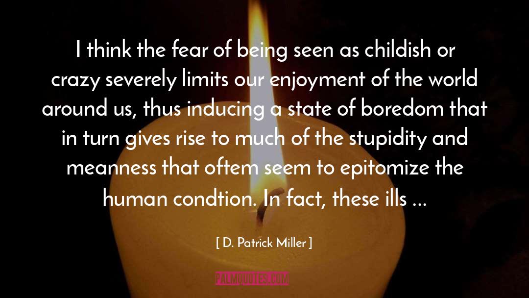Fear Of Bulls quotes by D. Patrick Miller
