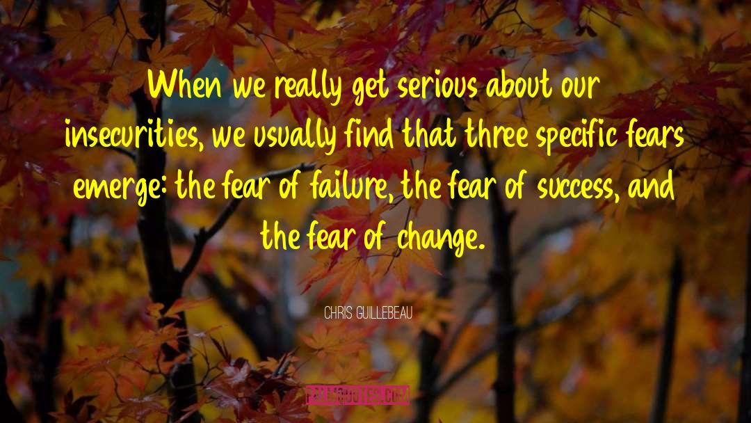 Fear Of Change quotes by Chris Guillebeau