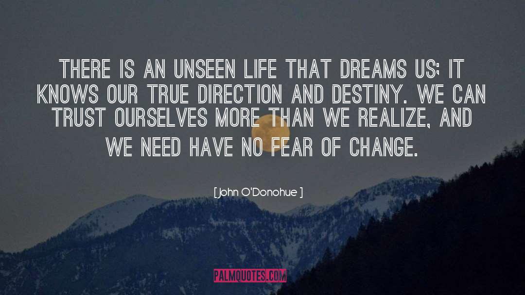 Fear Of Change quotes by John O'Donohue