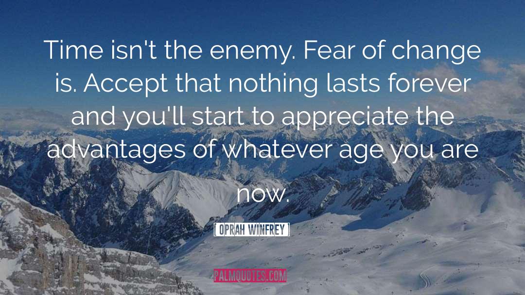 Fear Of Change quotes by Oprah Winfrey