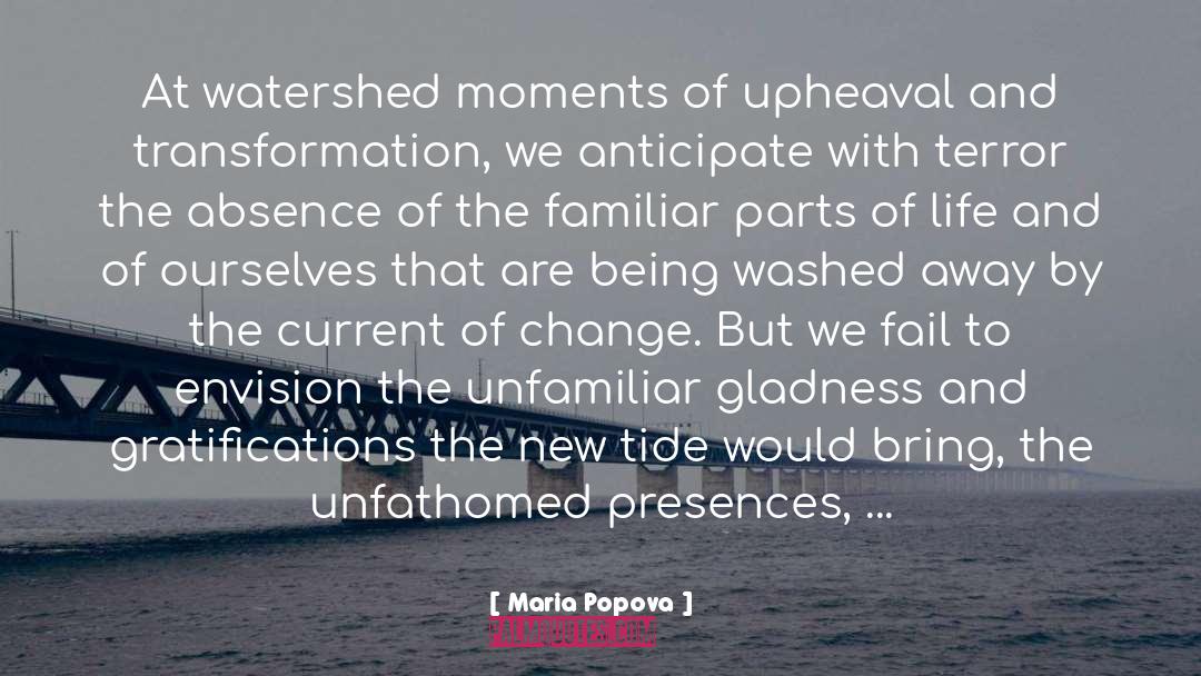 Fear Of Change quotes by Maria Popova