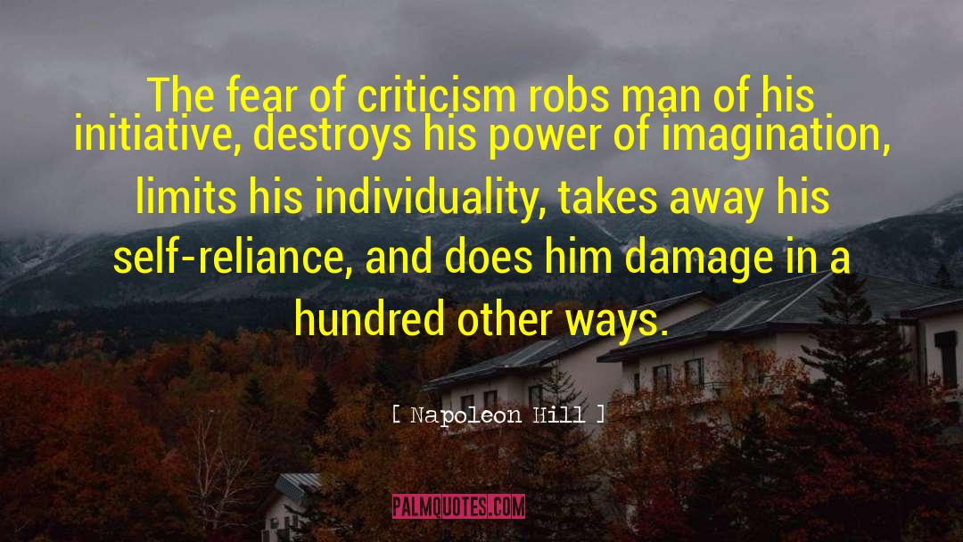 Fear Of Criticism quotes by Napoleon Hill