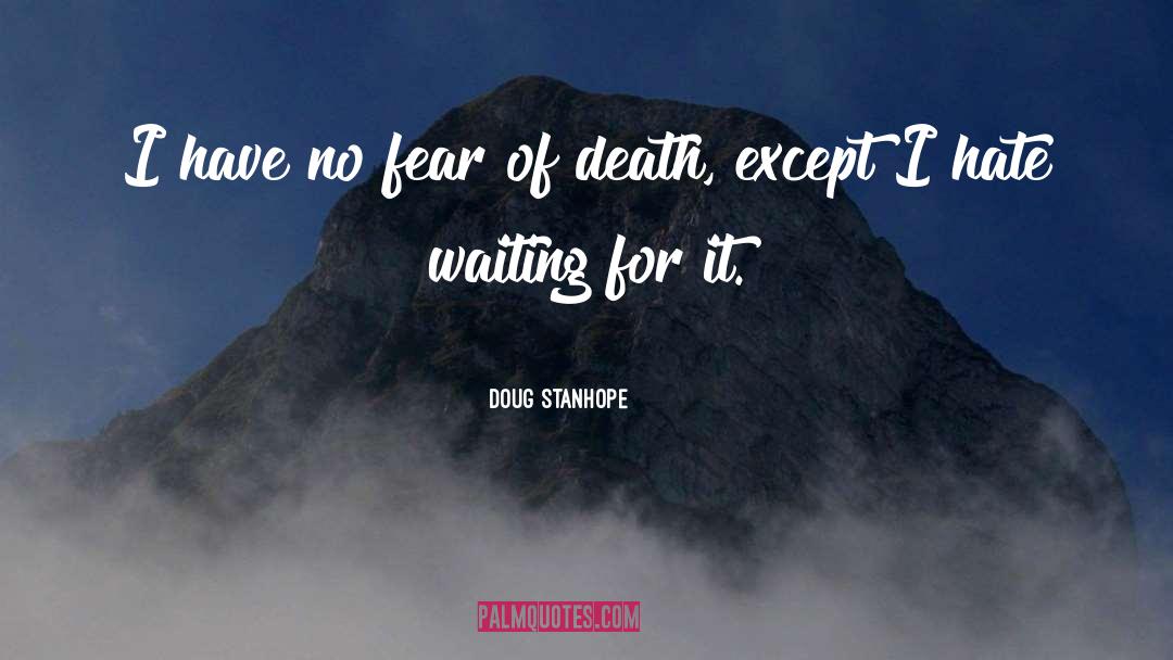 Fear Of Death quotes by Doug Stanhope