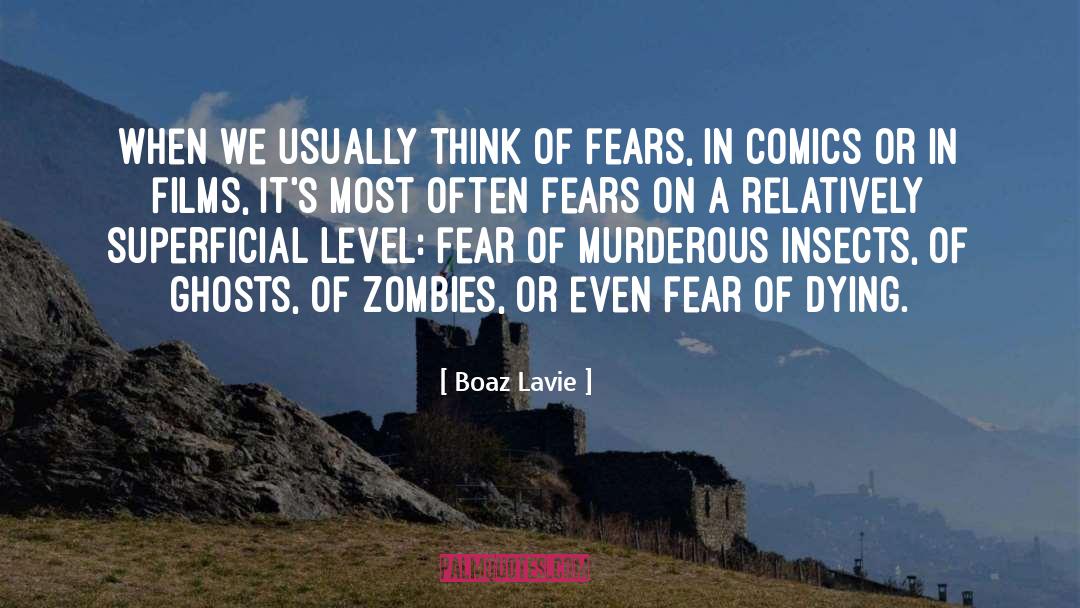 Fear Of Dying quotes by Boaz Lavie