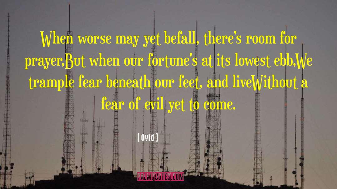 Fear Of Evil quotes by Ovid