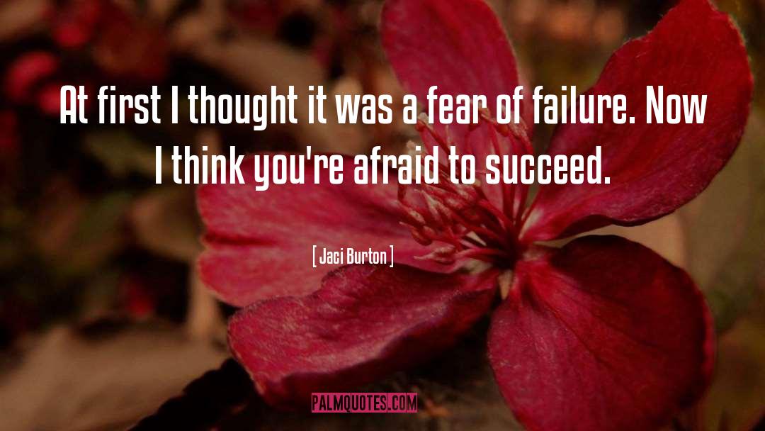 Fear Of Failure quotes by Jaci Burton