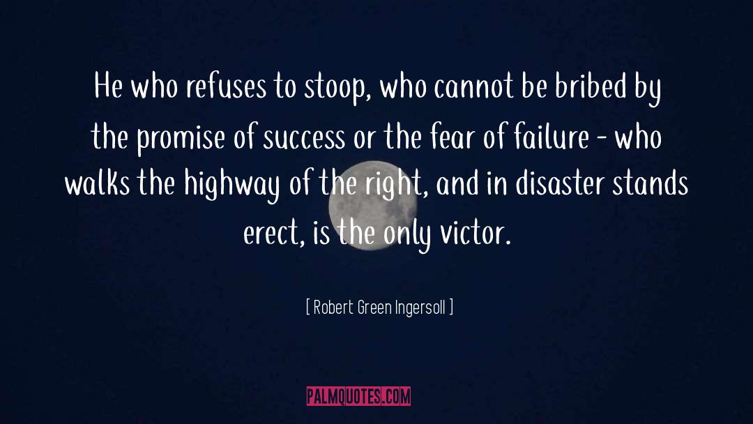 Fear Of Failure quotes by Robert Green Ingersoll