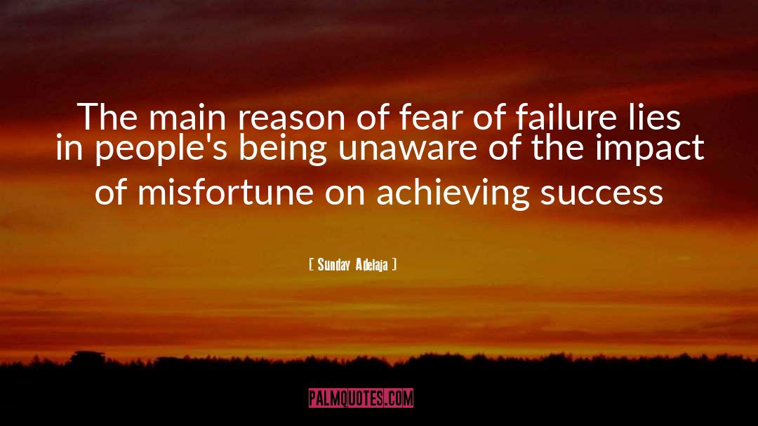 Fear Of Failure quotes by Sunday Adelaja