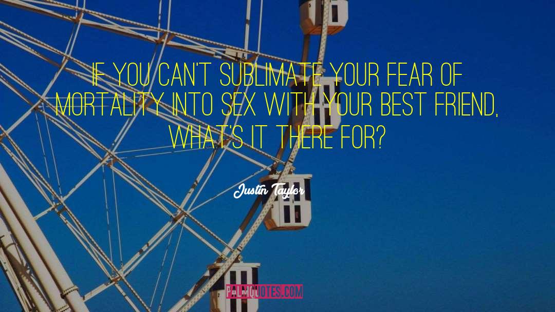 Fear Of Falling quotes by Justin Taylor