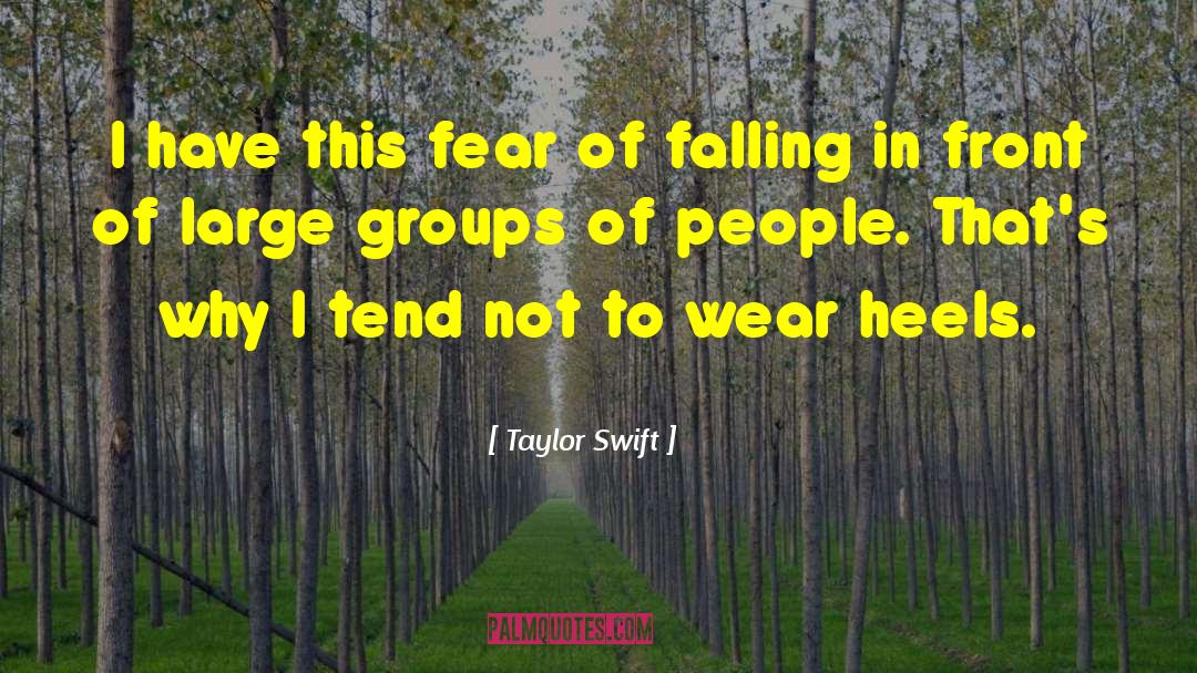 Fear Of Falling quotes by Taylor Swift